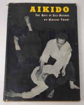 Aikido The Arts of Self Defense Koichi Tohei Hardcover 2nd Edition 1961 ... - $36.14