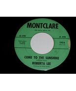 Roberta Lee Come To The Sunshine Big Mamou 45 Rpm Record Montclare Label... - $14.99