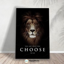Lion Wall Art You&#39;re Who You Choose To Be Motivational Inspirational Poster Art - £19.12 GBP+