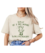 Y&#39;all Mind If I Do Some Lollygagging Shirt, Funny Frog Graphic T-Shirt, ... - $15.99