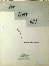 FOR EVERY GIRL Sheet Music Robert Erle Dillon 1943 87m - $5.00