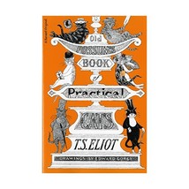 Old Possum&#39;s Book of Practical Cats, Illustrated Edition Eliot, T. S./ Gorey, Ed - $19.00