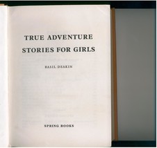 TRUE ADVENTURE STORIES FOR GIRLS - 1961 - illustrated - $12.00