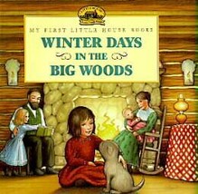 Winter Days in the Big Woods...Author: Laura Ingalls Wilder (used hardcover) - £7.99 GBP