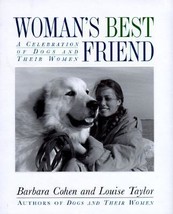 Woman&#39;s Best Friend: A Celebration of Dogs and Their Women (used hardcover) - £6.29 GBP