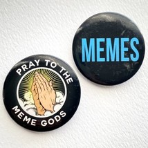 Memes Pray To Meme Gods Pin Button Pinback Collectible Set Of 2 - £8.99 GBP