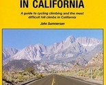 The Complete Guide to Climbing (by Bike) in California :Cycling Hill Cli... - $8.51