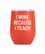 Say What Thermal Wine Tumbler - I Teach - £35.78 GBP