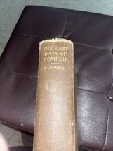 Last Days Of Pompeii by Edward Lytton Antique book 1902 - £11.61 GBP