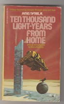 10,000 Light-Years From Home by James Tiptree, Jr. 1973 1st pr. 1st book - £39.50 GBP