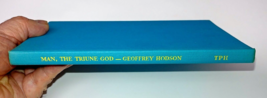 MAN, THE TRIUNE GOD; Geoffrey Hodson, The Relationship between God and Man, Rare - £38.49 GBP