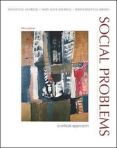 Social Problems : A Critical Approach by Kenneth J. Neubeck - £28.64 GBP