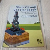 Shale Oil and Gas Handbook : Theory, Technologies, and Challenges by Ali... - $74.40