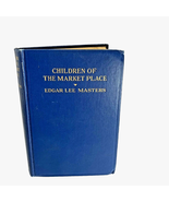 Children of the Market Place SIGNED by Edgar Lee Masters 1st Ed 1922 Ant... - $59.95