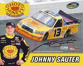 &#39;AUTOGRAPHED 2013 Johnny Sauter #13 Hot Honey&#39;&#39;s Racing (Camping World Truck ... - £34.67 GBP