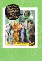 Greeting Card Halloween Wizard of Oz &quot;Aren&#39;t You a Little Too Big for Trick-or-t - £1.55 GBP
