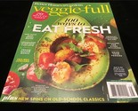 Better Homes &amp; Gardens Magazine Veggie-Full 100 Ways to Eat Fresh - $12.00
