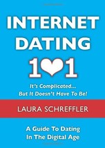 Laura Love&#39;s Guide to Online Romance: How to Navigate Your Love Life through the - £16.51 GBP
