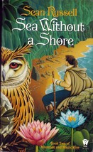 Sea Without A Shore (Moontide and Magic Rise #2) by Sean Russell / 1996 Fantasy - £0.88 GBP