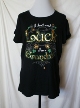 I Don&#39;t Need Luck Grandma Black Short Sleeve T-Shirt Clovers Women&#39;s - £7.48 GBP