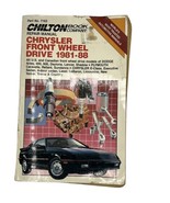 Chilton&#39;s Repair Manual 1981-88 Chrysler Front Wheel Drive #7163 Paperba... - £8.17 GBP