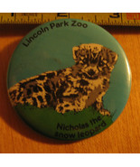Lincoln Park Zoo Nicholas the Snow Leopard Pinback Button - £3.84 GBP
