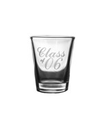 2oz Class of 06 Shot Glass - $14.69