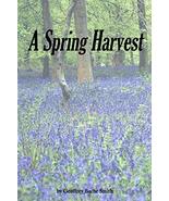 A Spring Harvest [Paperback] Smith, Geoffrey Bache and Brewster, James Burd - £4.70 GBP