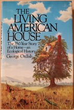 The Living American House: The 350 Year Story of a Home, an Ecological History - £3.72 GBP