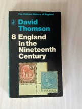 England In The Nineteenth Century - Pelican History Of England - David Thomson - £5.48 GBP
