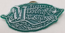 Preserving Missouri&#39;s Masterpieces Lapel Pin State Parks Historic Sites ... - $11.35