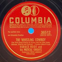 Horace Heidt w/ Charles Goodman 78 Whistling Cowboy / Moonlight Cocktail SH1F - £5.47 GBP