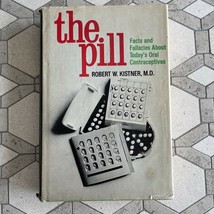 The Pill By Robert Kistner by Robert Kistner Hardcover Book Club Edition - £22.19 GBP