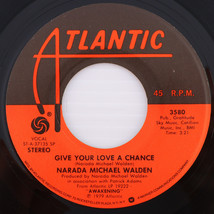 Narada Michael Walden – Give Your Love A Chance  / The Awakening 45 rpm Atl 3580 - £20.62 GBP