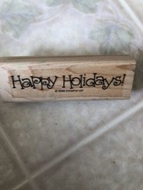 Stampin&#39; Up! &quot;Happy Holidays&quot; Rubber Stamp 2002 Wood Mount  1.25&quot; x 3&quot; - $9.81