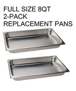 FULL Size Replacement CHAFER PAN 2 PACK CATERING HOTEL CHAFING DISH 8QT ... - $942.26 MXN