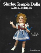Shirley Temple Dolls &amp; Collectibles-2nd HB w/dj-1979-Patricia R. Smith-128 pages - £13.70 GBP