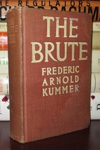Kummer, Frederic Arnold THE BRUTE  1st Edition 1st Printing - £35.87 GBP