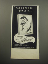 1957 Metalcraft Frames Advertisement - Park Avenue Quality - £14.78 GBP