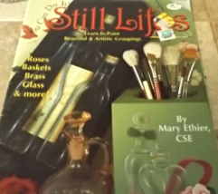 You Can do It! Still Lifes by Mary Ethier, CSE - $3.25