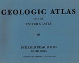 Geologic Atlas of the United States: Pyramid Peak Folio, California Sena... - $24.99