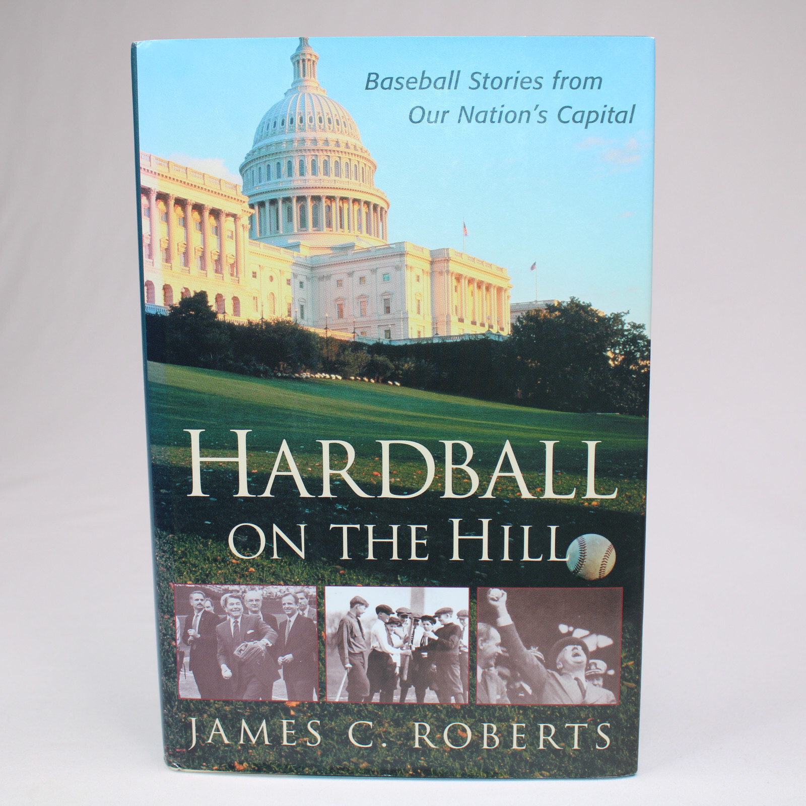 SIGNED Hardball On The Hill Baseball Stories From Our Nation&#39;s Capital R... - $24.58