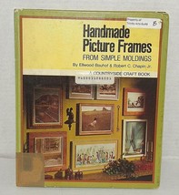 Hand Made Picture Frames From Simple Mouldings by Ellwood Bauhof &amp; Robert Chapin - £4.86 GBP