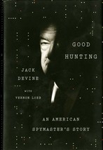 Good Hunting By Jack Devine Signed American Spymasters Vernon Loeb 1ST Ed Hcdj - £31.23 GBP