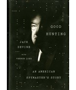 GOOD HUNTING BY JACK DEVINE SIGNED AMERICAN SPYMASTERS VERNON LOEB 1ST E... - £31.42 GBP