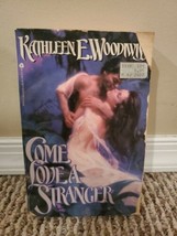 Come Love a Stranger by Kathleen E. Woodiwiss (Trade Paperback) - £3.78 GBP