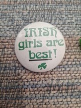 &quot;Irish Girls Are Best&quot; Retro Green White Pin Button Pinback - $171.32 MXN