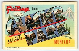 Greetings From Glacier Park Montana Postcard Large Letter Curt Teich Mountains - £10.63 GBP
