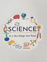 Science It&#39;s Like Magic but Real Multicolor Sticker Decal Cool Embellishment - £1.83 GBP