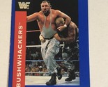 The Bushwackers WWF WWE Trading Card 1991 #83 - £1.54 GBP